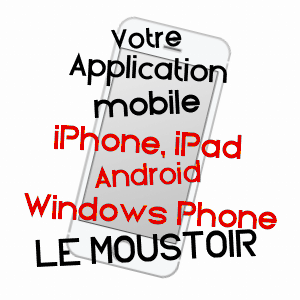 application mobile à LE MOUSTOIR / CôTES-D'ARMOR
