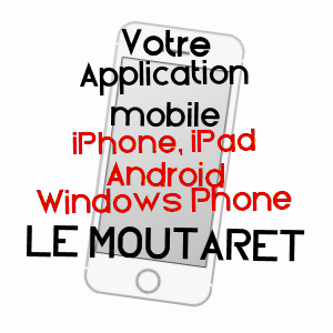 application mobile à LE MOUTARET / ISèRE
