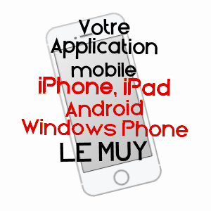 application mobile à LE MUY / VAR