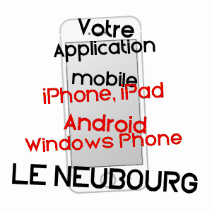 application mobile à LE NEUBOURG / EURE