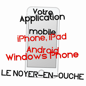 application mobile à LE NOYER-EN-OUCHE / EURE