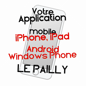 application mobile à LE PAILLY / HAUTE-MARNE