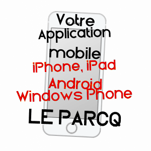 application mobile à LE PARCQ / PAS-DE-CALAIS