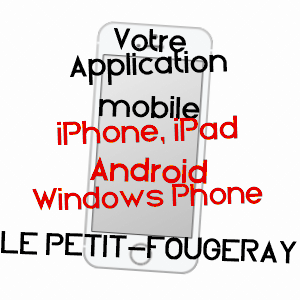 application mobile à LE PETIT-FOUGERAY / ILLE-ET-VILAINE