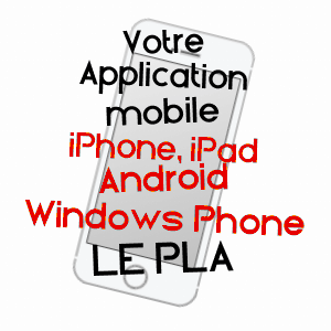 application mobile à LE PLA / ARIèGE