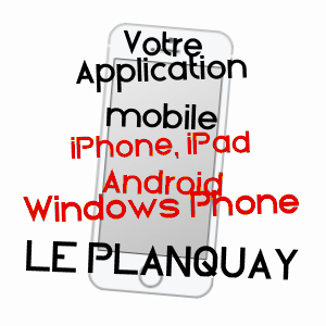 application mobile à LE PLANQUAY / EURE