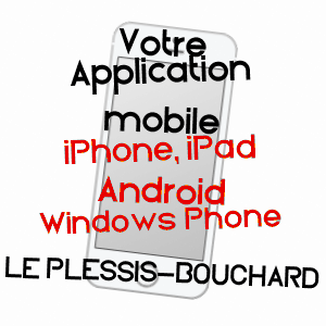 application mobile à LE PLESSIS-BOUCHARD / VAL-D'OISE