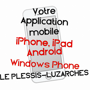 application mobile à LE PLESSIS-LUZARCHES / VAL-D'OISE