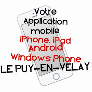 application mobile à LE PUY-EN-VELAY / HAUTE-LOIRE