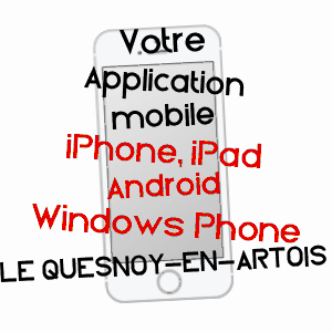 application mobile à LE QUESNOY-EN-ARTOIS / PAS-DE-CALAIS