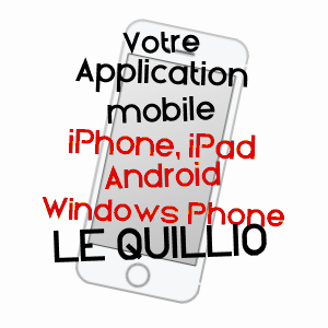 application mobile à LE QUILLIO / CôTES-D'ARMOR