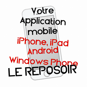 application mobile à LE REPOSOIR / HAUTE-SAVOIE