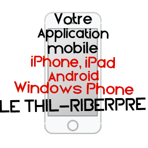 application mobile à LE THIL-RIBERPRé / SEINE-MARITIME