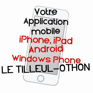 application mobile à LE TILLEUL-OTHON / EURE