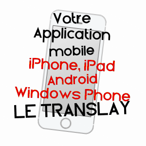 application mobile à LE TRANSLAY / SOMME