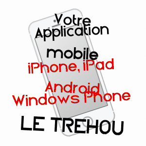 application mobile à LE TRéHOU / FINISTèRE