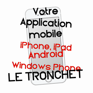 application mobile à LE TRONCHET / SARTHE