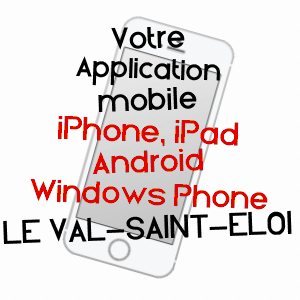application mobile à LE VAL-SAINT-ELOI / HAUTE-SAôNE