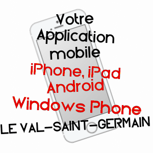 application mobile à LE VAL-SAINT-GERMAIN / ESSONNE