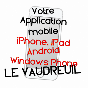 application mobile à LE VAUDREUIL / EURE