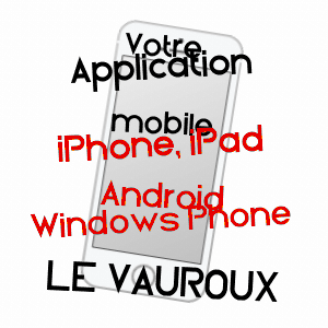 application mobile à LE VAUROUX / OISE