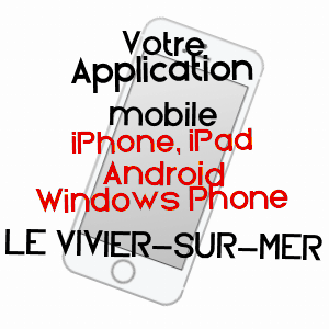 application mobile à LE VIVIER-SUR-MER / ILLE-ET-VILAINE