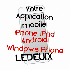 application mobile à LEDEUIX / PYRéNéES-ATLANTIQUES