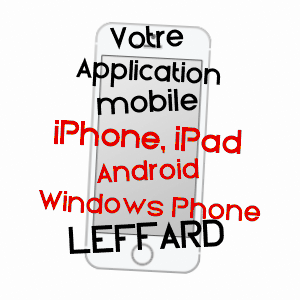 application mobile à LEFFARD / CALVADOS