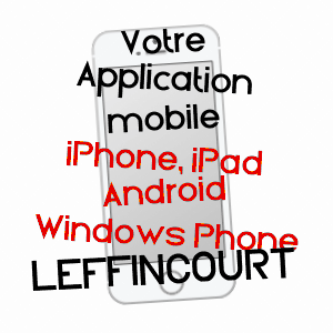 application mobile à LEFFINCOURT / ARDENNES