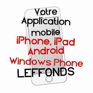 application mobile à LEFFONDS / HAUTE-MARNE