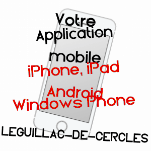 application mobile à LéGUILLAC-DE-CERCLES / DORDOGNE