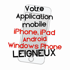 application mobile à LEIGNEUX / LOIRE
