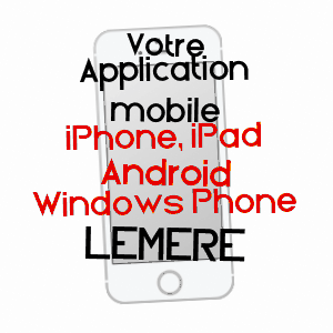 application mobile à LéMERé / INDRE-ET-LOIRE