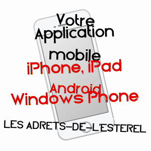application mobile à LES ADRETS-DE-L'ESTéREL / VAR