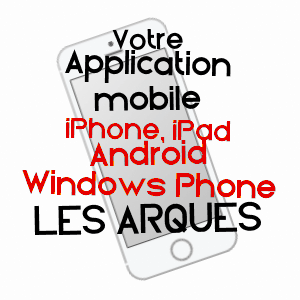 application mobile à LES ARQUES / LOT