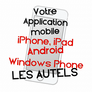 application mobile à LES AUTELS / AISNE