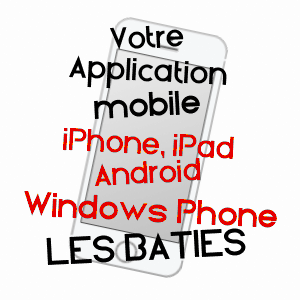 application mobile à LES BâTIES / HAUTE-SAôNE