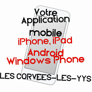 application mobile à LES CORVéES-LES-YYS / EURE-ET-LOIR