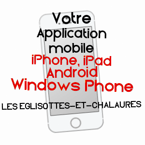 application mobile à LES EGLISOTTES-ET-CHALAURES / GIRONDE