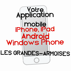 application mobile à LES GRANDES-ARMOISES / ARDENNES