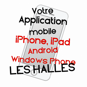 application mobile à LES HALLES / RHôNE