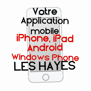 application mobile à LES HAYES / LOIR-ET-CHER