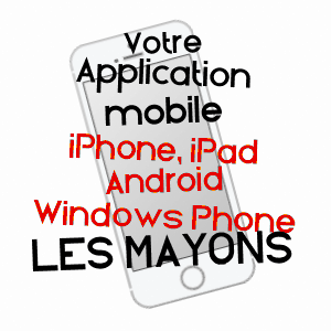 application mobile à LES MAYONS / VAR
