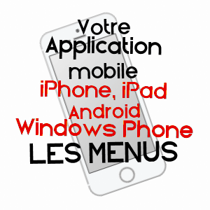 application mobile à LES MENUS / ORNE