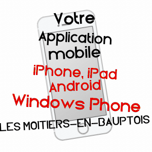 application mobile à LES MOITIERS-EN-BAUPTOIS / MANCHE