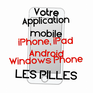 application mobile à LES PILLES / DRôME