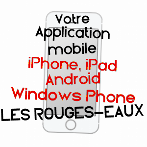 application mobile à LES ROUGES-EAUX / VOSGES