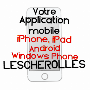 application mobile à LESCHEROLLES / SEINE-ET-MARNE