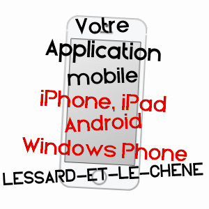 application mobile à LESSARD-ET-LE-CHêNE / CALVADOS