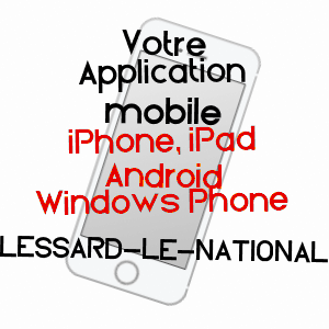 application mobile à LESSARD-LE-NATIONAL / SAôNE-ET-LOIRE